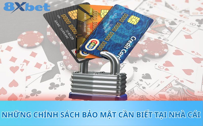 Những chính sách bảo mật cần biết tại nhà cái